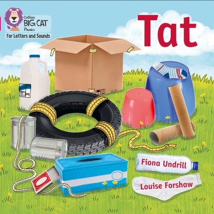 Collins Big Cat Phonics for Letters and Sounds – Tat: Band 01A/Pink A