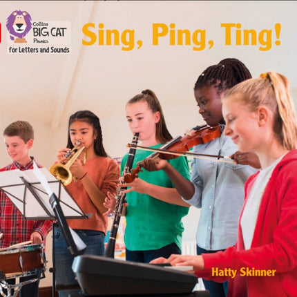 Collins Big Cat Phonics for Letters and Sounds – Sing, Ping, Ting!: Band 02A/Red A