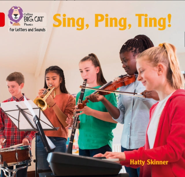 Collins Big Cat Phonics for Letters and Sounds – Sing, Ping, Ting!: Band 02A/Red A