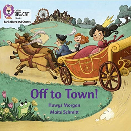 Collins Big Cat Phonics for Letters and Sounds – Off to Town!: Band 02B/Red B