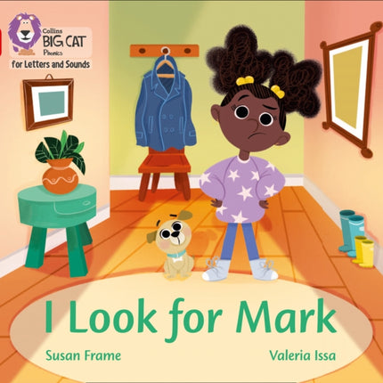 Collins Big Cat Phonics for Letters and Sounds – I Look for Mark: Band 02B/Red B