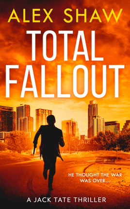 TOTAL FALLOUT An explosive breathtaking action