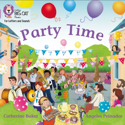 Collins Big Cat Phonics for Letters and Sounds – Party Time: Band 00/Lilac