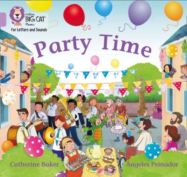 Collins Big Cat Phonics for Letters and Sounds – Party Time: Band 00/Lilac