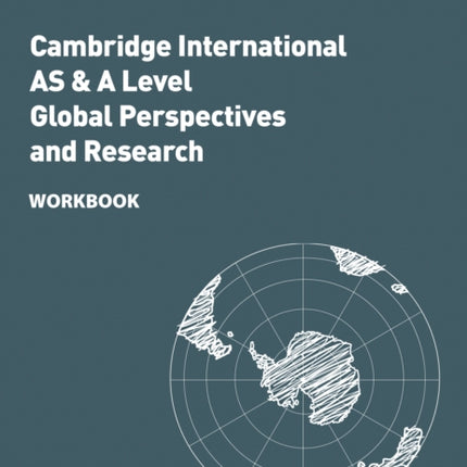 Collins Cambridge International AS & A Level – Cambridge International AS & A Level Global Perspectives and Research Workbook