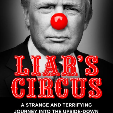 Liar’s Circus