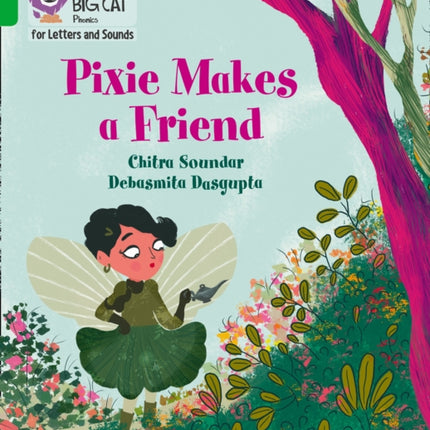 Collins Big Cat Phonics for Letters and Sounds – Pixie Makes a Friend: Band 05/Green