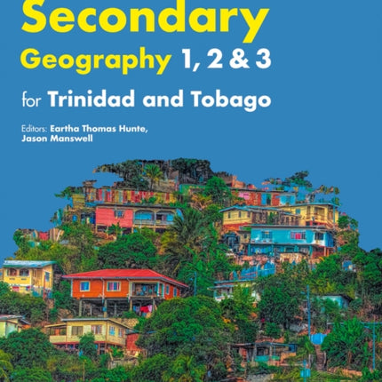 Collins Geography for Trinidad and Tobago forms 1, 2 & 3: Student’s Book