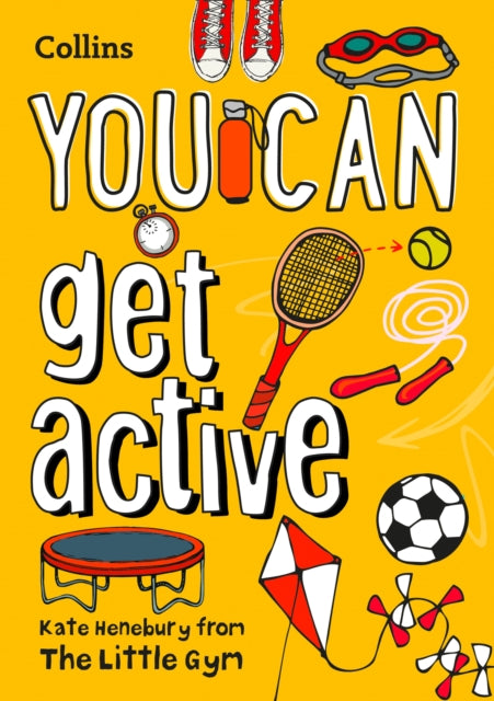 YOU CAN get active: Be amazing with this inspiring guide