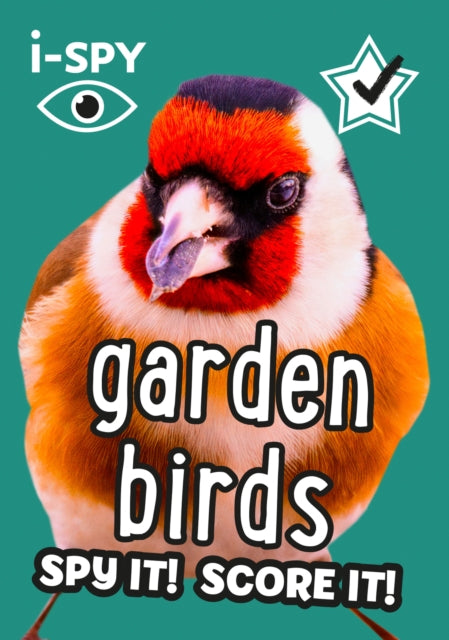 i-SPY Garden Birds: Spy it! Score it! (Collins Michelin i-SPY Guides)