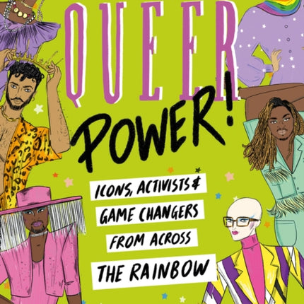 Queer Power: Icons, Activists and Game Changers from Across the Rainbow