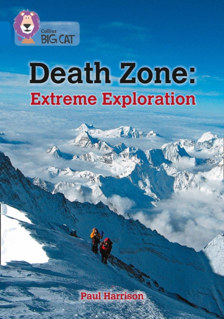 Death Zone: Extreme Exploration: Band 16/Sapphire (Collins Big Cat)