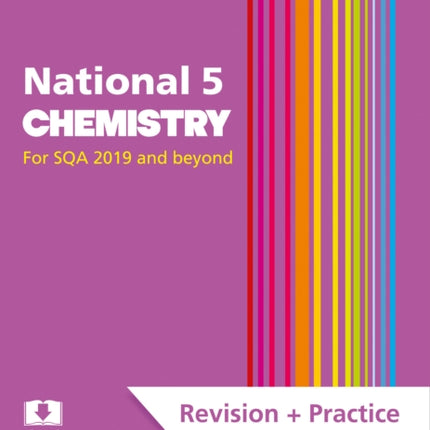 National 5 Chemistry: Preparation and Support for SQA Exams (Leckie Complete Revision & Practice)