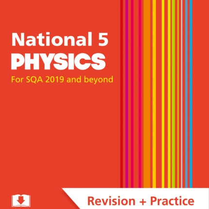 National 5 Physics: Preparation and Support for SQA Exams (Leckie Complete Revision & Practice)