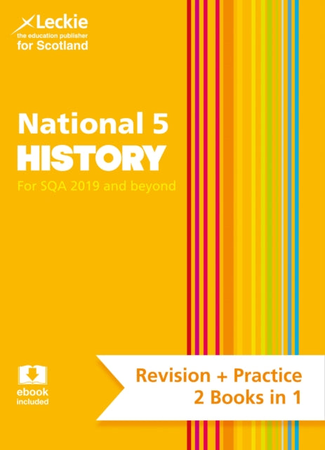 National 5 History: Preparation and Support for SQA Exams (Leckie Complete Revision & Practice)