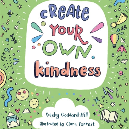 Create your own kindness: Activities to encourage children to be caring and kind