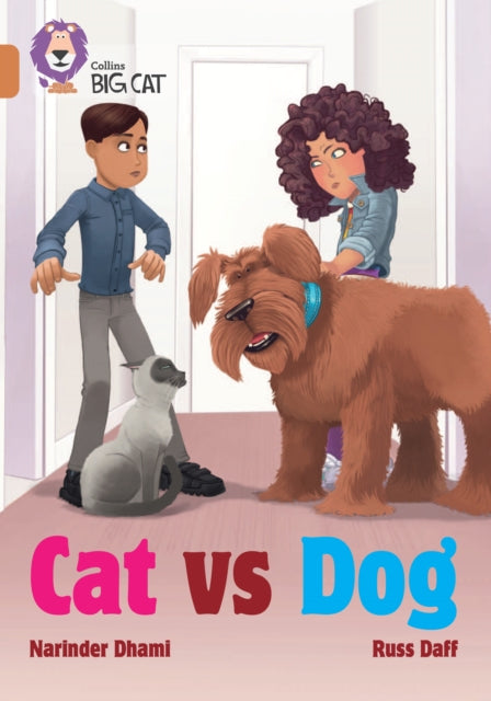 Cat Vs Dog: Band 12/Copper (Collins Big Cat)