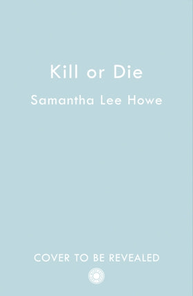 Kill or Die (The House of Killers, Book 2)