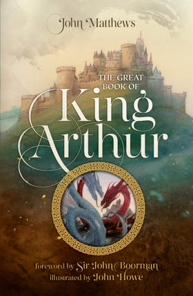 The Great Book of King Arthur and His Knights of