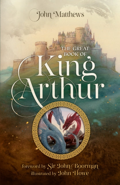 The Great Book of King Arthur and His Knights of
