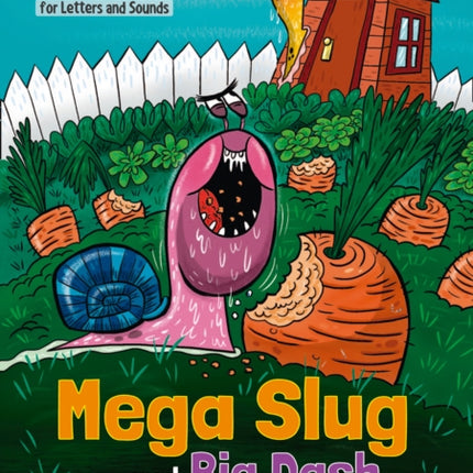 Collins Big Cat Phonics for Letters and Sounds – Age 7+ – Mega Slug and Big Dash: Band 04/Blue