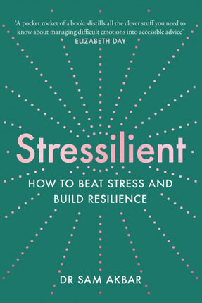 Stressilient How to Beat Stress and Build