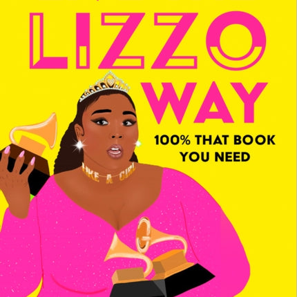 Live the Lizzo Way 100 That Book You Need