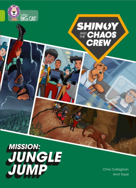 Shinoy and the Chaos Crew Mission: Jungle Jump: Band 11/Lime (Collins Big Cat)