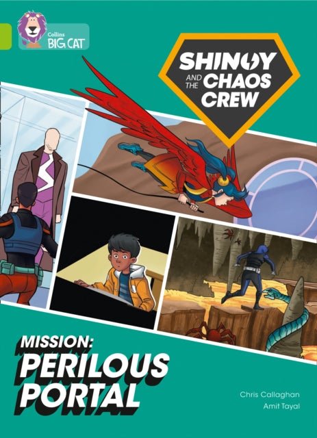 Shinoy and the Chaos Crew Mission: Perilous Portal: Band 11/Lime (Collins Big Cat)