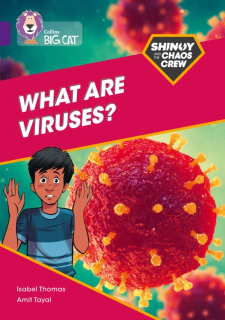 Shinoy and the Chaos Crew: What are viruses?: Band 08/Purple (Collins Big Cat)