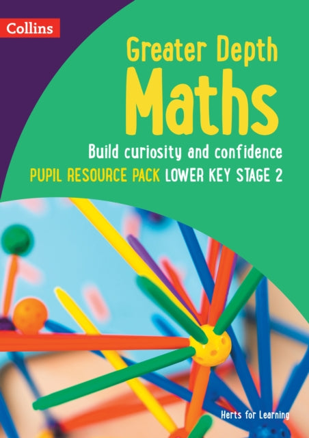 Herts for Learning – Greater Depth Maths Pupil Resource Pack Lower Key Stage 2