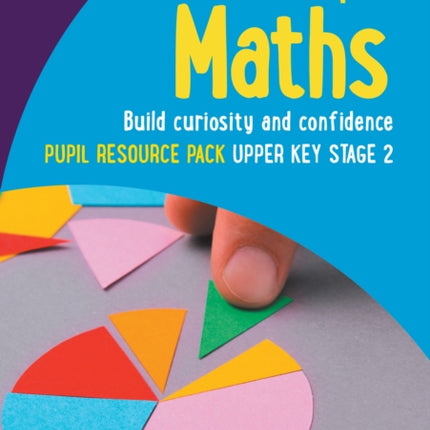 Herts for Learning – Greater Depth Maths Pupil Resource Pack Upper Key Stage 2