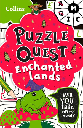 Enchanted Lands: Solve more than 100 puzzles in this adventure story for kids aged 7+ (Puzzle Quest)