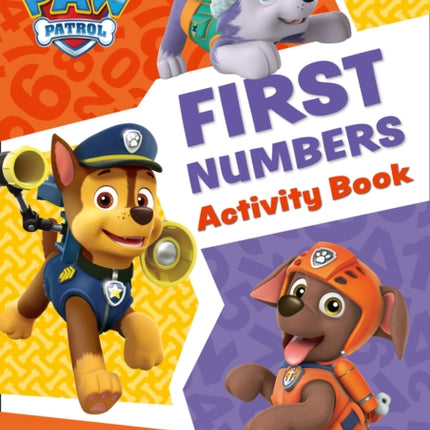 Paw Patrol – PAW Patrol First Numbers Activity Book: Get set for school!