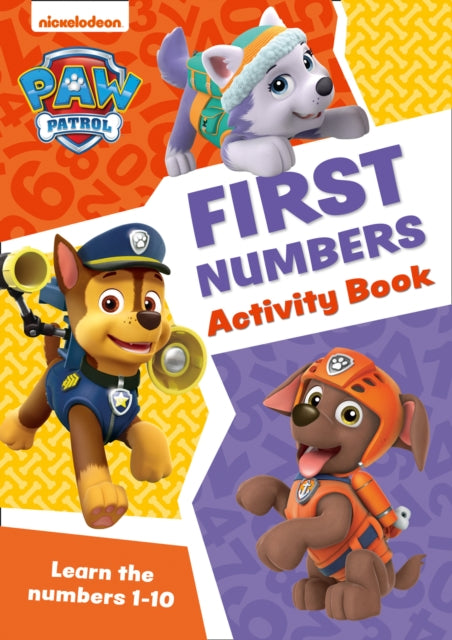 Paw Patrol – PAW Patrol First Numbers Activity Book: Get set for school!