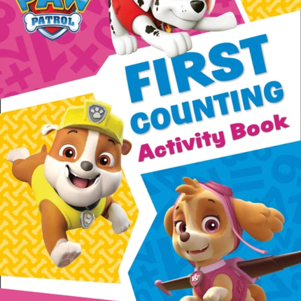 Paw Patrol – PAW Patrol First Counting Activity Book: Get set for school!