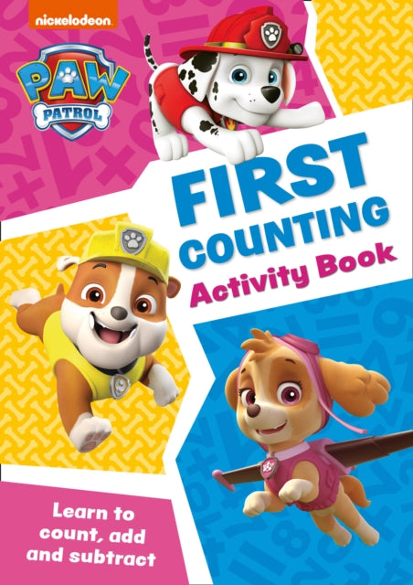 Paw Patrol – PAW Patrol First Counting Activity Book: Get set for school!