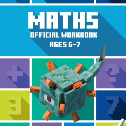 Minecraft Education – Minecraft Maths Ages 6-7: Official Workbook