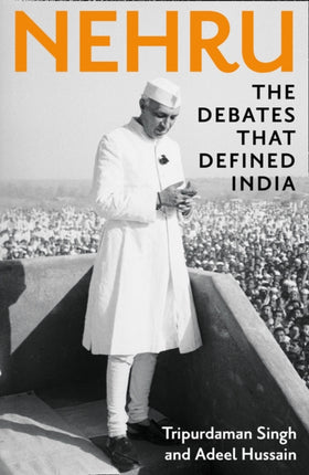 Nehru: The Debates that Defined India