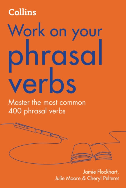 Phrasal Verbs: B1-C2 (Collins Work on Your…)