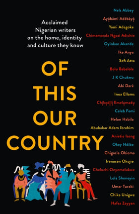 Of This Our Country Essays from some of Nigerias