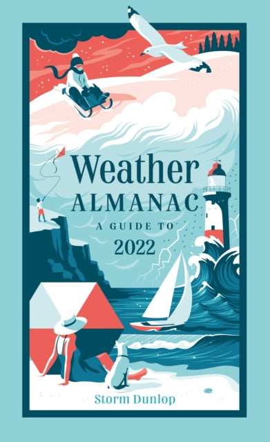 Weather Almanac 2022 The perfect gift for nature lovers and weather watchers