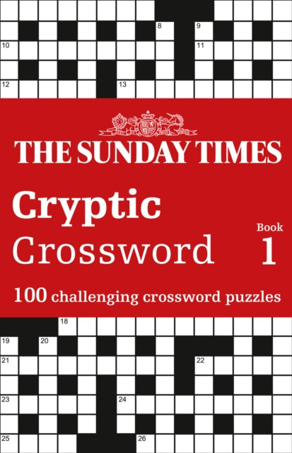 The Sunday Times Cryptic Crossword Book 1: 100 challenging crossword puzzles (The Sunday Times Puzzle Books)