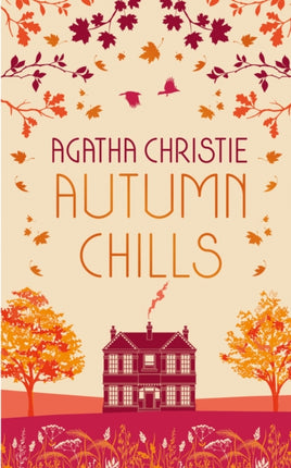 AUTUMN CHILLS: Tales of Intrigue from the Queen of Crime