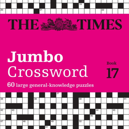 The Times 2 Jumbo Crossword Book 17: 60 large general-knowledge crossword puzzles (The Times Crosswords)