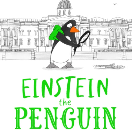 The Case of the Fishy Detective (Einstein the Penguin, Book 2)