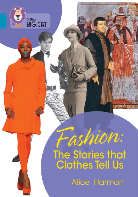 Fashion: The Stories that Clothes Tell Us: Band 13/Topaz (Collins Big Cat)