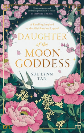 Daughter of the Moon Goddess (The Celestial Kingdom Duology, Book 1)