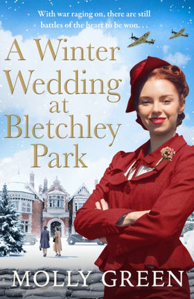 A Winter Wedding at Bletchley Park (The Bletchley Park Girls, Book 2)