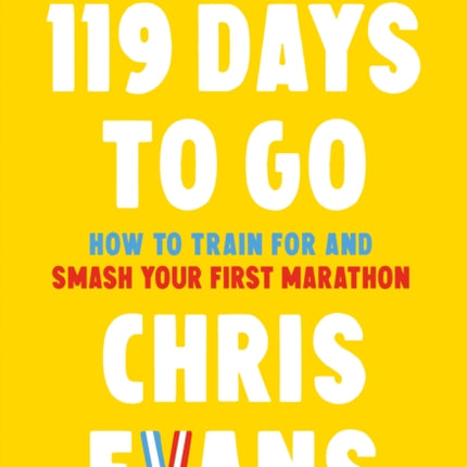 119 Days to Go: How to train for and smash your first marathon